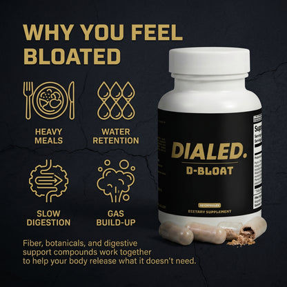 DIALED D-BLOAT